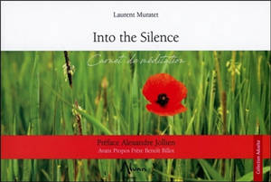 Into the silence : carnet de méditation guidée par les 26 lettres de l'alphabet - Laurent Muratet