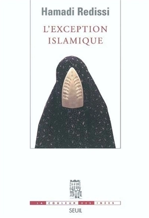L'exception islamique - Hamadi Redissi