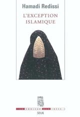 L'exception islamique - Hamadi Redissi