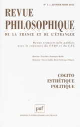 Revue philosophique de la France et de l'étranger, n° 1 (2015). Cogito, esthétique, politique