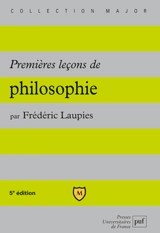 Premières leçons de philosophie - Frédéric Laupies