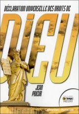 Déclaration universelle des droits de Dieu - Jean Prieur