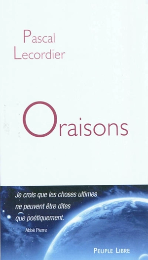 Oraisons - Pascal Lecordier