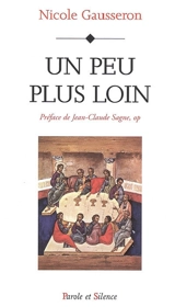 Un peu plus loin - Nicole Gausseron