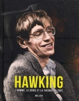 Hawking : l'homme, le génie et la théorie du tout - Joel Levy