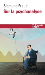 Sur la psychanalyse : cinq conférences - Sigmund Freud