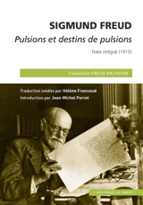Pulsions et destins de pulsions - Sigmund Freud