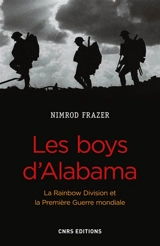 Les boys d'Alabama : la Rainbow Division et la Première Guerre mondiale - Nimrod Frazer