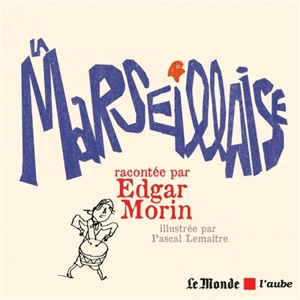 La Marseillaise - Edgar Morin