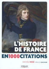 L'histoire de France en 1.000 citations : des origines à nos jours - Michèle Ressi