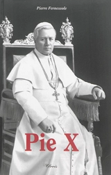 Pie X : essai historique - Pierre Fernessole