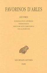 Oeuvres. Vol. 1 - Favorinus d'Arles
