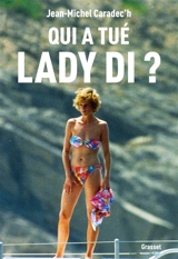 Qui a tué lady Di ? - Jean-Michel Caradec'h