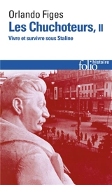 Les chuchoteurs : vivre et survivre sous Staline. Vol. 2 - Orlando Figes
