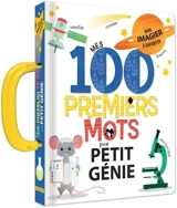 Mes 100 premiers mots pour petit génie - Anne Paradis