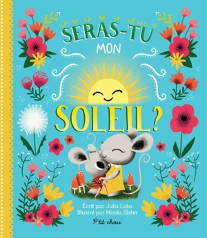 Seras-tu mon soleil ? - Julia Lobo