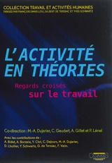 L'activité en théories : regards croisés sur le travail