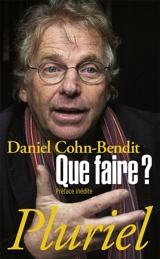 Que faire ? - Daniel Cohn-Bendit