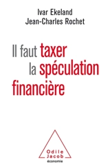 Il faut taxer la spéculation financière - Ivar Ekeland