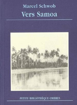 Vers Samoa - Marcel Schwob