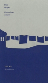 Une saison dehors - Yves Berger