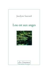 Lou est aux anges - Jocelyne Sauvard