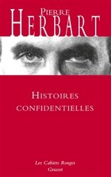Histoires confidentielles - Pierre Herbart