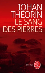 Le sang des pierres - Johan Theorin