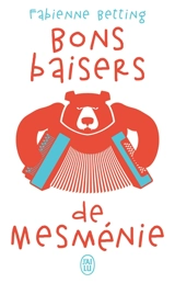 Bons baisers de Mesménie - Fabienne Betting