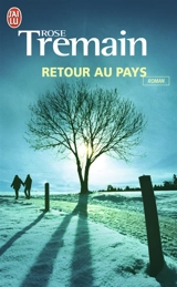 Retour au pays - Rose Tremain