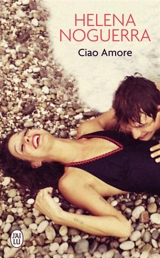 Ciao amore - Helena Noguerra