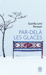 Par-delà les glaces - Gunilla Linn Persson