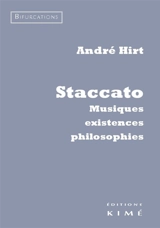 Staccato : musiques, existences, philosophies - André Hirt