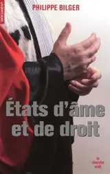 Etats d'âme et de droit - Philippe Bilger