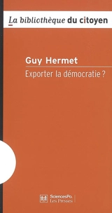 Exporter la démocratie ? - Guy Hermet