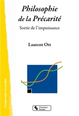 Philosophie de la précarité : sortir de l'impuissance - Laurent Ott