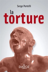 La torture - Serge Portelli