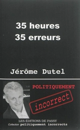 35 heures 35 erreurs - Jérôme Dutel