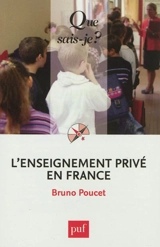 L'enseignement privé en France - Bruno Poucet