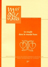 Médiévales, n° 65. Le couple dans le monde franc : Ve-XIIe siècles