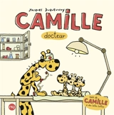 Camille docteur. Camille a de belles bottes - Jacques Duquennoy