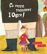 Ca suffit, monsieur l'Ogre ! - Roxane Turcotte