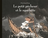 Le petit pêcheur et le squelette - Jianghong Chen