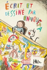 Ecrit et dessiné par Enriqueta - Liniers