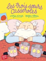 Les trois soeurs casseroles - Marie Nimier