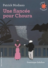 Une fiancée pour Choura - Patrick Modiano