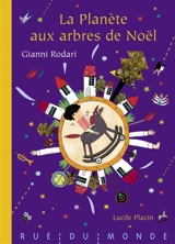 La planète aux arbres de Noël - Gianni Rodari