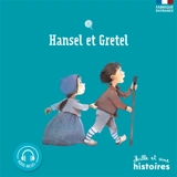 Hansel et Gretel - Geneviève Noël