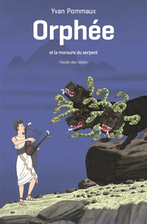 Orphée et la morsure du serpent - Yvan Pommaux