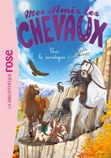 Mes amis les chevaux. Vol. 33. Vive la montagne ! - Sophie Thalmann